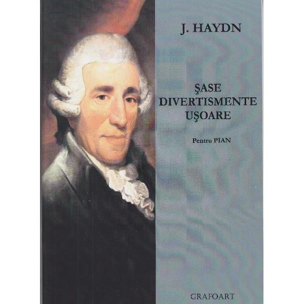 Haydn - Sase divertismente usoare pentru pian