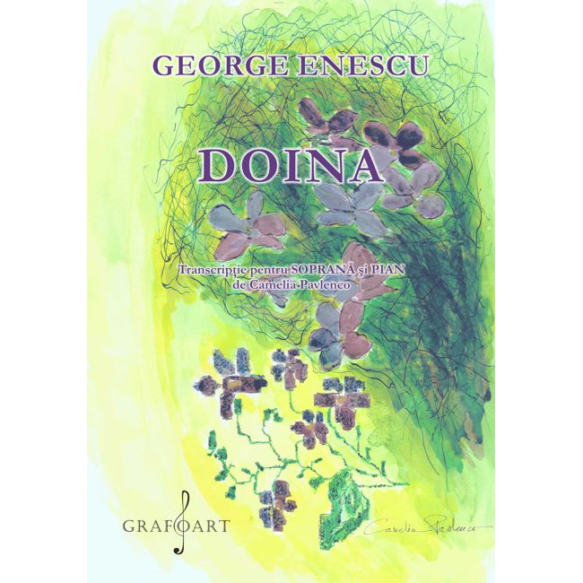 Doina (transcr. pentru Soprana si pian) - G. Enescu