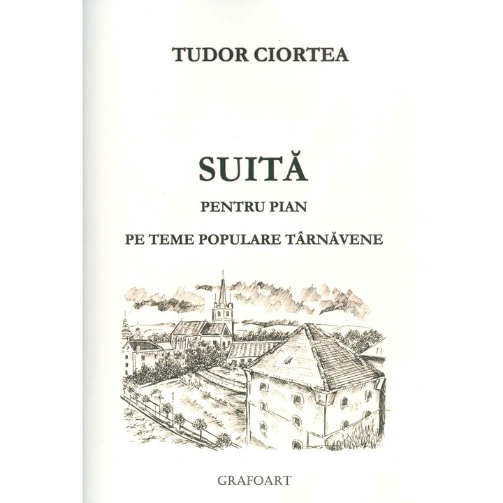 Suita pentru pian pe teme populare tarnavene - Tudor Ciortea