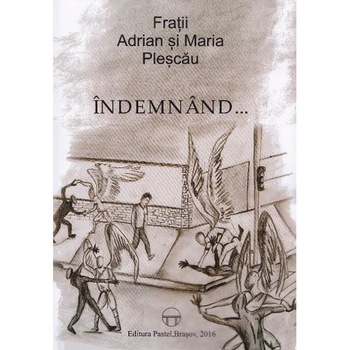 Indemnand... - Fratii Adrian si Maria Plescau Indemnand... - Fratii Adrian si Maria Plescau