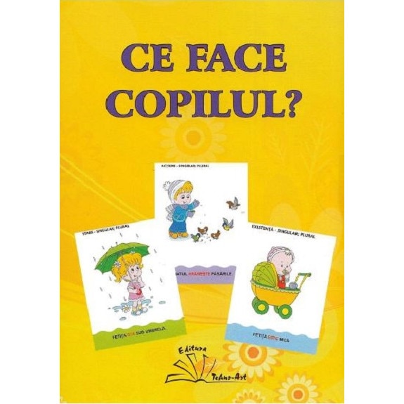 Ce face copilul? - Daniela Dosa