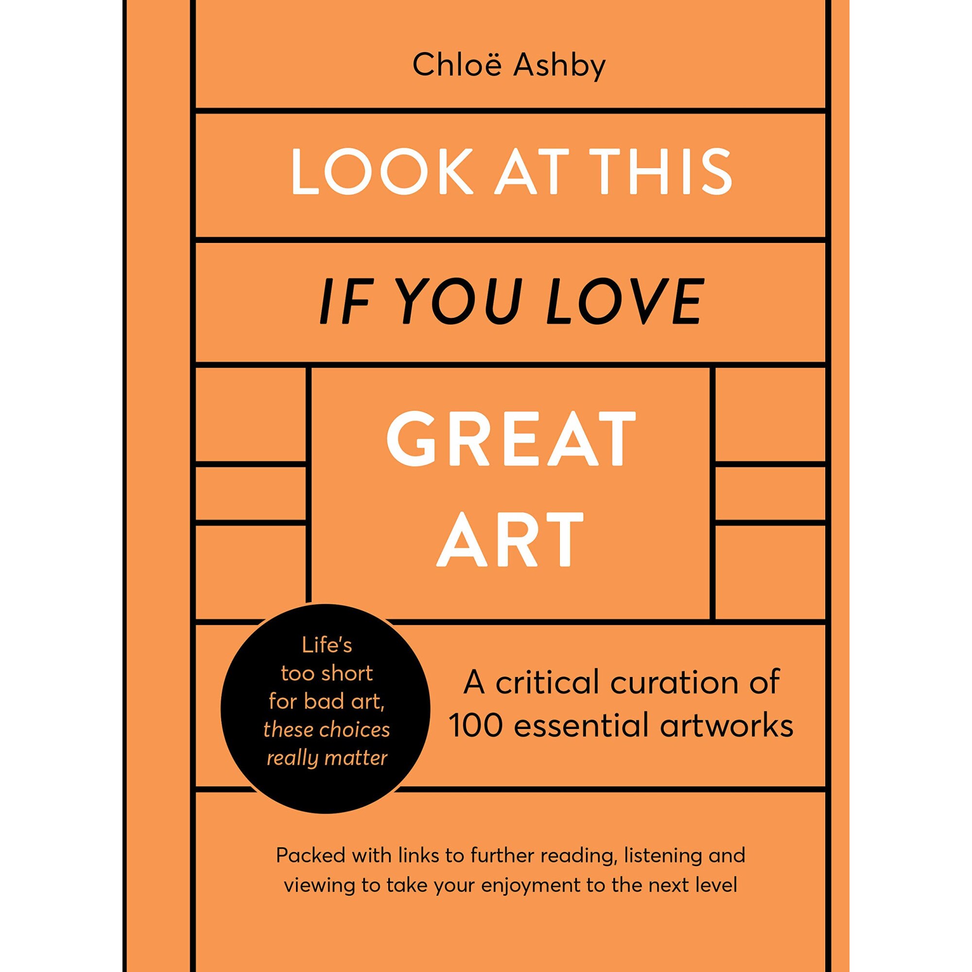 Look At This If You Love Great Art - Chloe Ashby