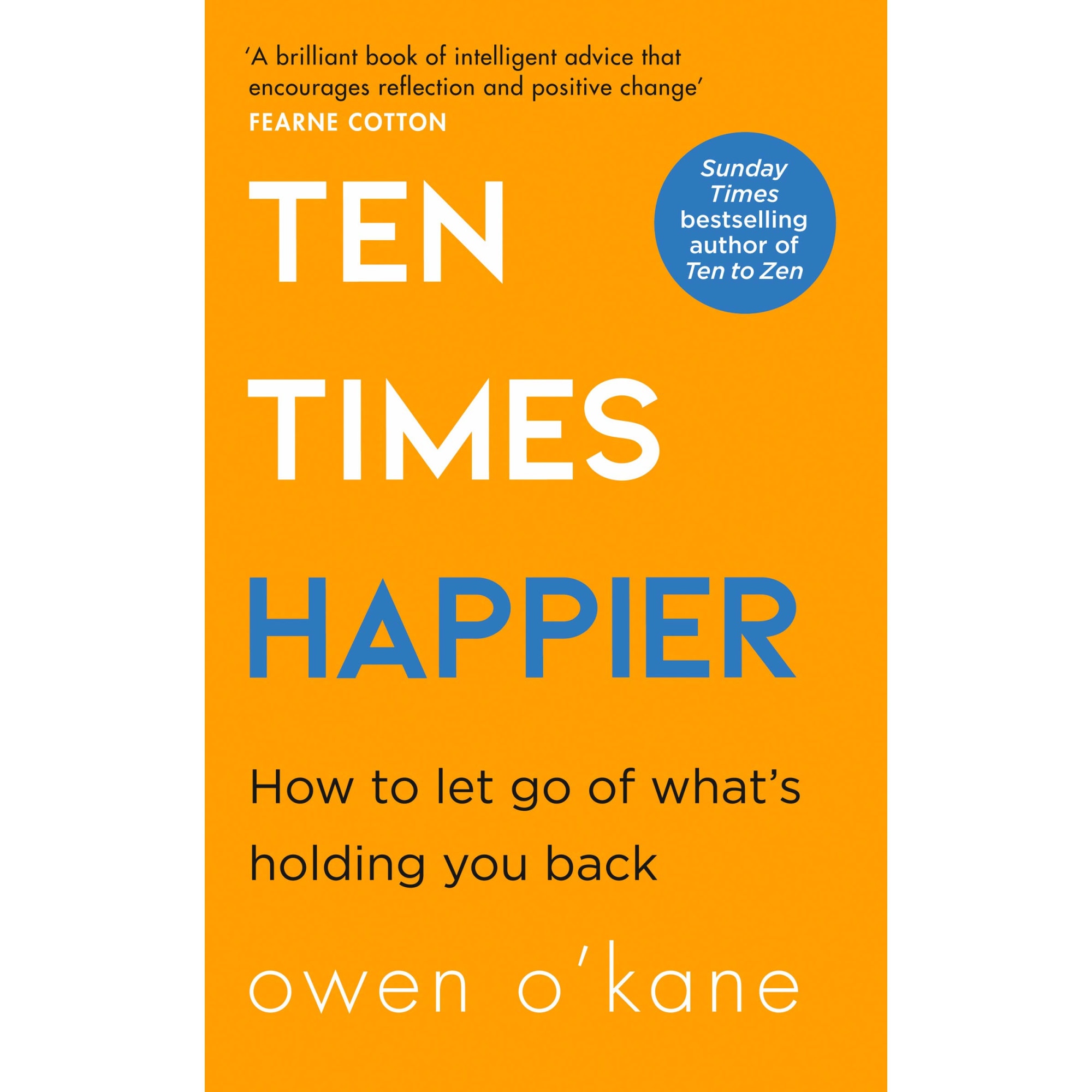 Ten Times Happier - Owen O’Kane
