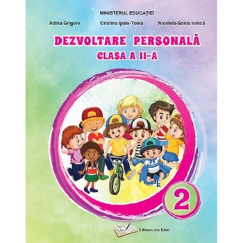 Dezvoltare personala - Clasa 2 - Manual - Adina Grigore, Cristina Ipate-Toma, Nicoleta-Sonia Ionica Dezvoltare personala - Clasa 2 - Manual - Adina Grigore, Cristina Ipate-Toma, Nicoleta-Sonia Ionica