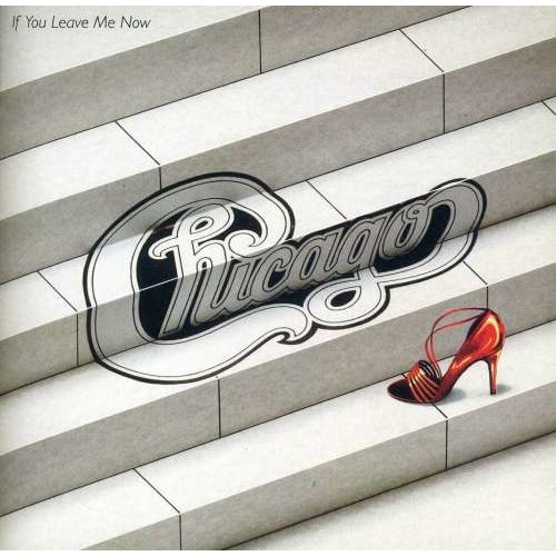 Chicago - If You Leave Me Now (CD)