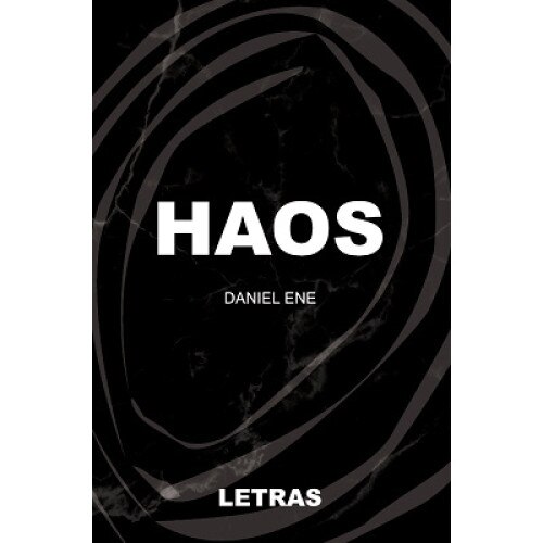 Haos, autor Daniel Ene, Editura Letras