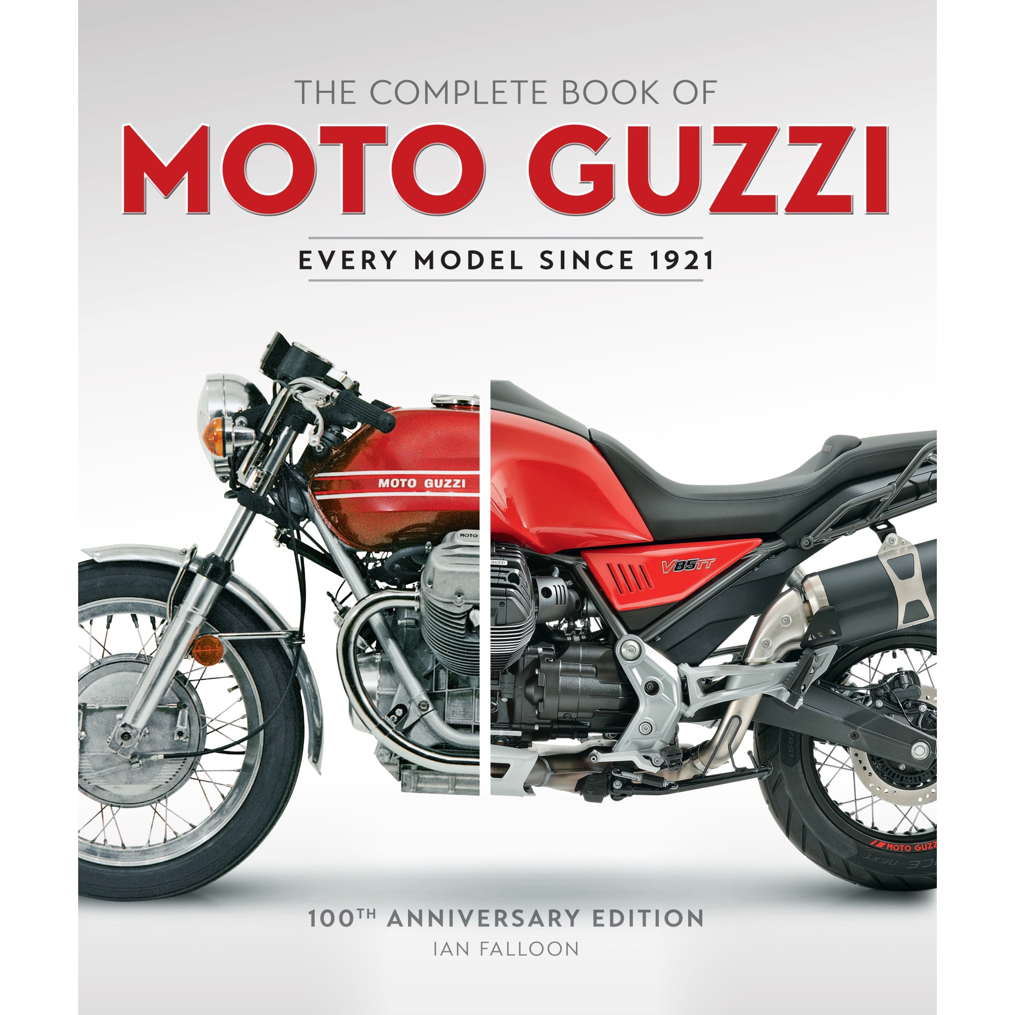 The Complete Book of Moto Guzzi - Ian Falloon