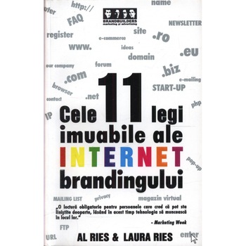 Cele 11 legi imuabile ale internet brandingului Cele 11 legi imuabile ale internet brandingului