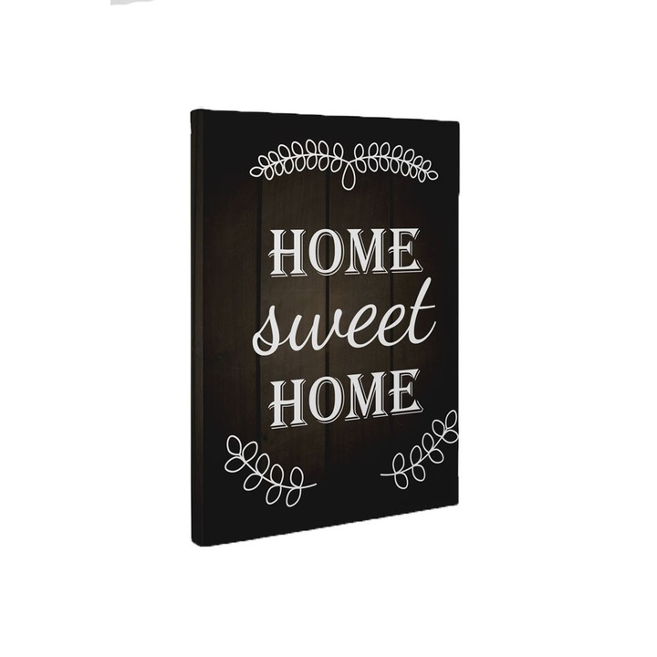 Home Sweet Home - Tablou Canvas - 45x60 cm