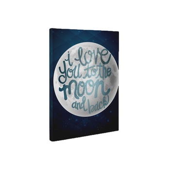 To the moon and back - Tablou Canvas - 45x60 cm To the moon and back - Tablou Canvas - 45x60 cm