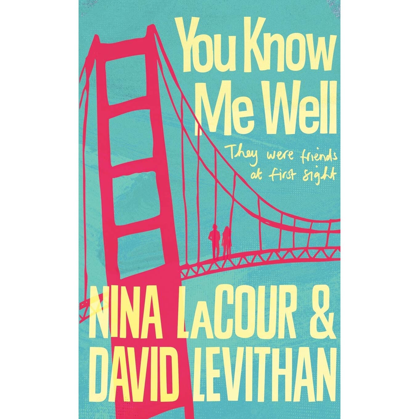 You Know Me Well - David Levithan,Nina LaCour, editia 2016