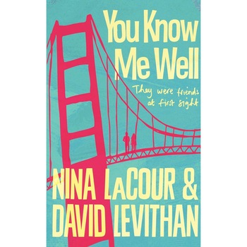 You Know Me Well - David Levithan,Nina LaCour, editia 2016 You Know Me Well - David Levithan,Nina LaCour, editia 2016