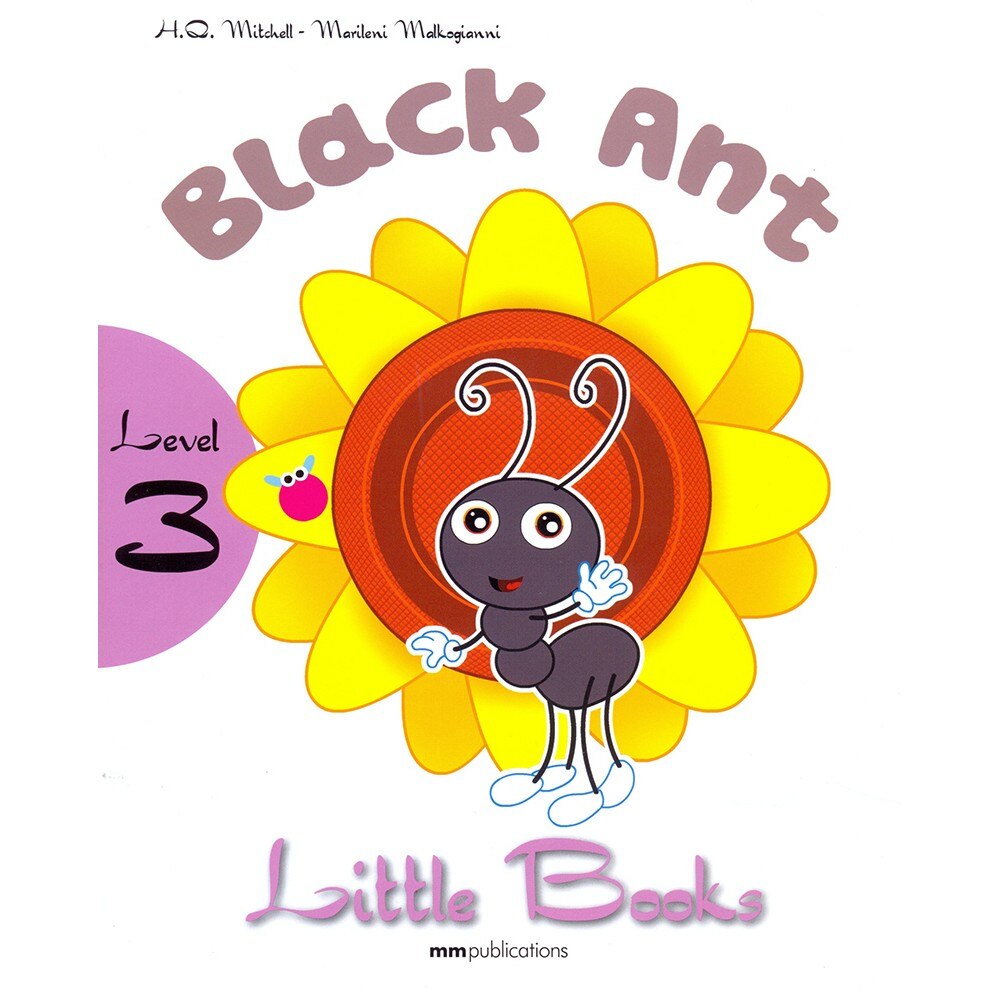 Little Books: Black Ant - Level 3 Reader With CD - H.Q. Mitchell , Marileni Malkogianni