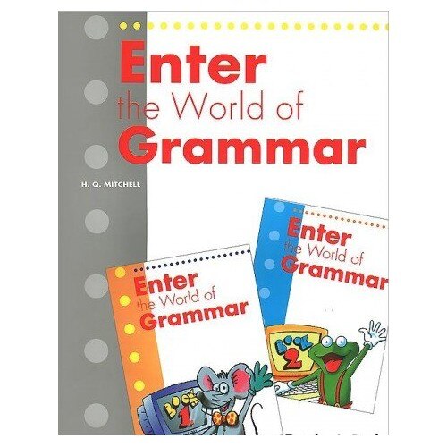 Enter the World of Grammar - Teacher's Book - Book 1 & 2 - H.Q. Mitchell