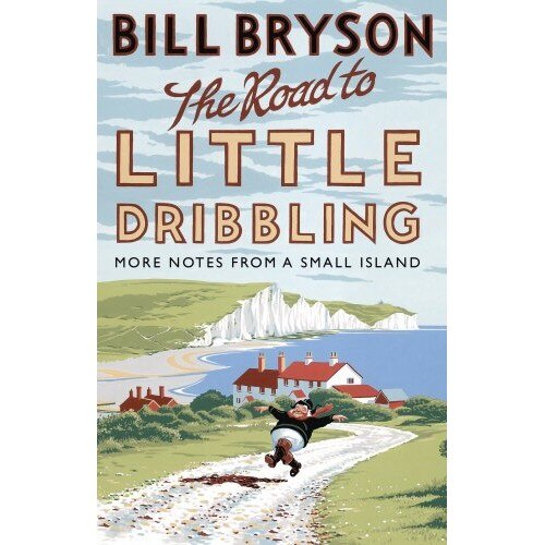 Road to Little Dribbling - Bill Bryson