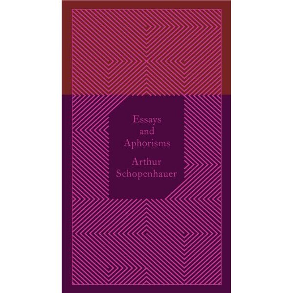Essays and Aphorisms - Arthur Schopenhauer