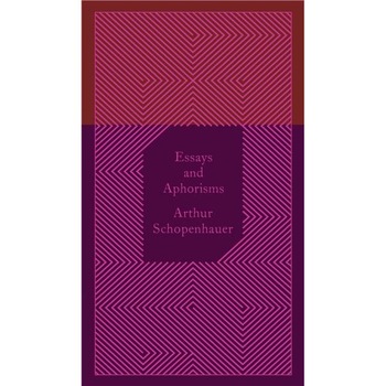 Essays and Aphorisms - Arthur Schopenhauer Essays and Aphorisms - Arthur Schopenhauer