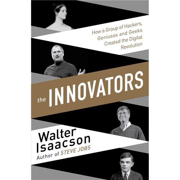 Innovators - Walter Isaacson