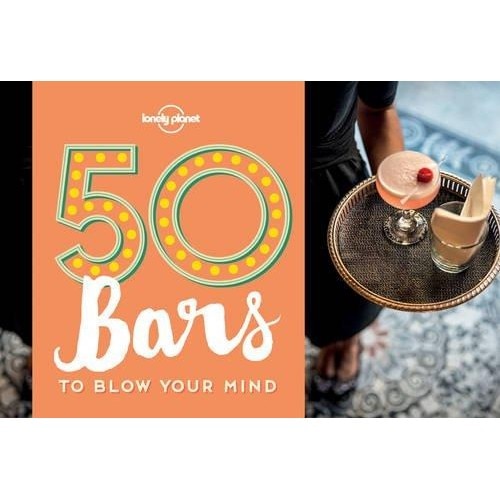 50 Bars to Blow Your Mind - Ben Handicott
