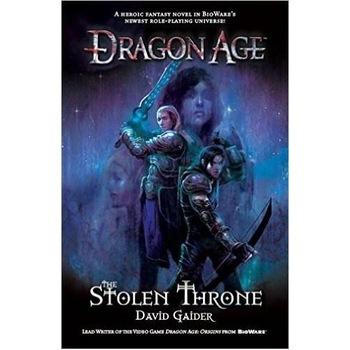 Dragon Age - The Stolen Throne - David Gaider Dragon Age - The Stolen Throne - David Gaider