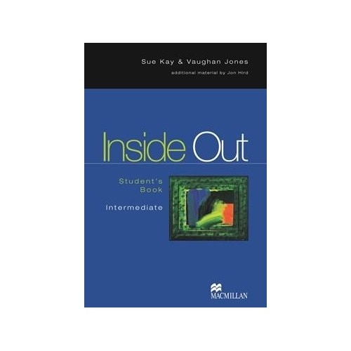 Inside Out Intermediate - Sue Kay,Vaughan Jones,Jon Hird