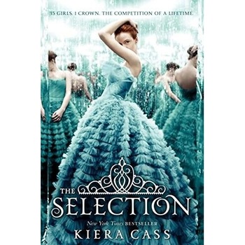The Selection - Kiera Cass The Selection - Kiera Cass
