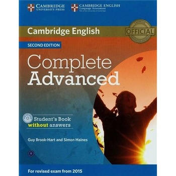 Complete Advanced Student's Book without Answers with CD-ROM - Simon Haines,Guy Brook-Hart Complete Advanced Student's Book without Answers with CD-ROM - Simon Haines,Guy Brook-Hart