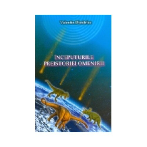 Inceputurile Preistoriei Omenirii