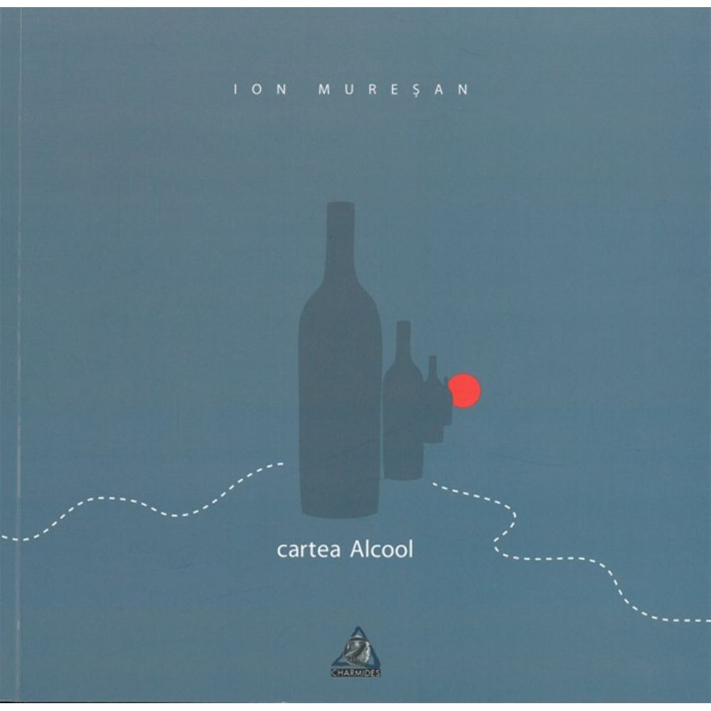 Cartea Alcool - Ion Muresan