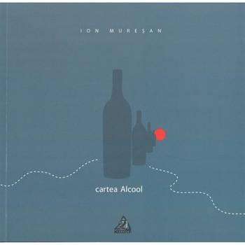 Cartea Alcool - Ion Muresan Cartea Alcool - Ion Muresan
