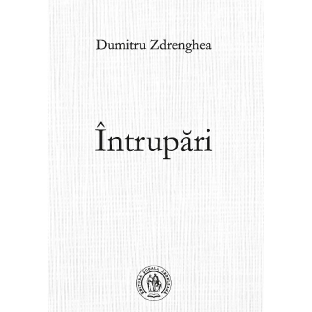 Intrupari - Dumitru Zdrenghea