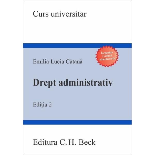 Drept administrativ Ed.2 - Emilia Lucia Catana