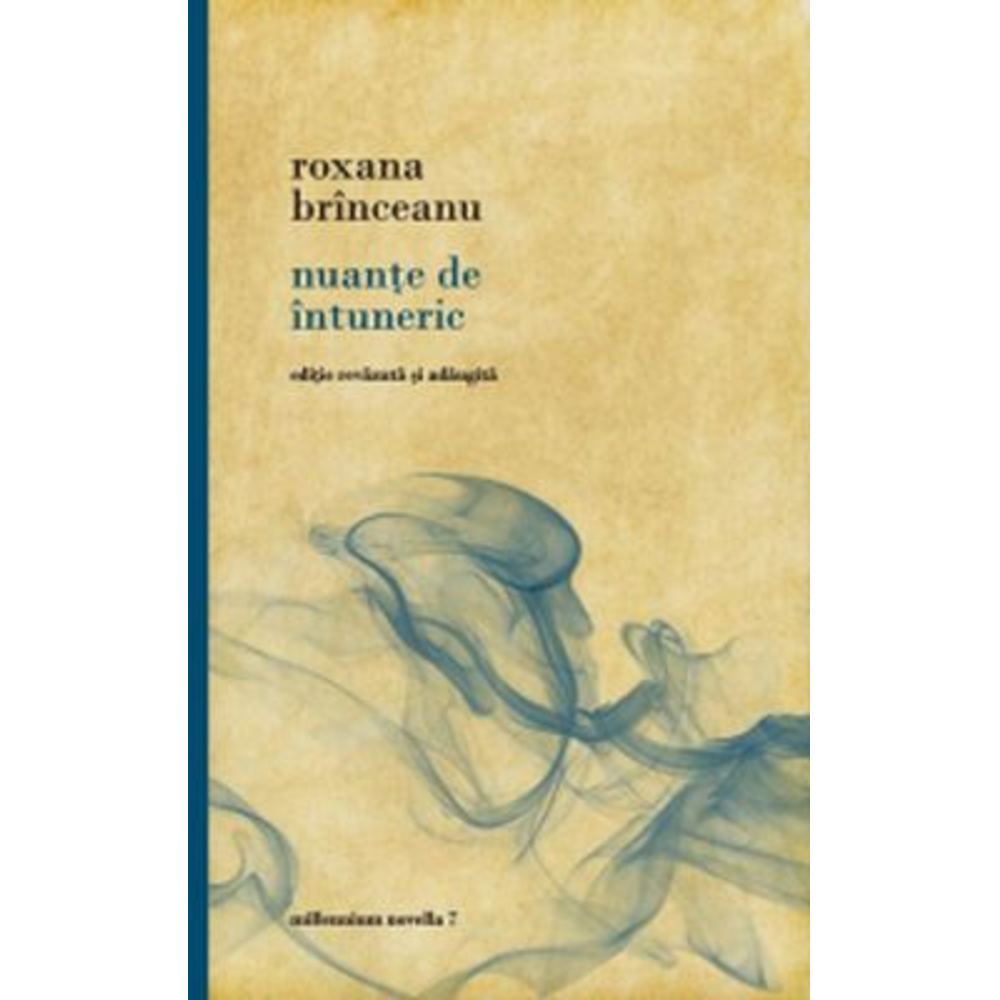 Nuante de intuneric - Roxana Brinceanu