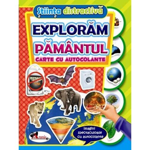Exploram Pamantul - Carte cu autocolante