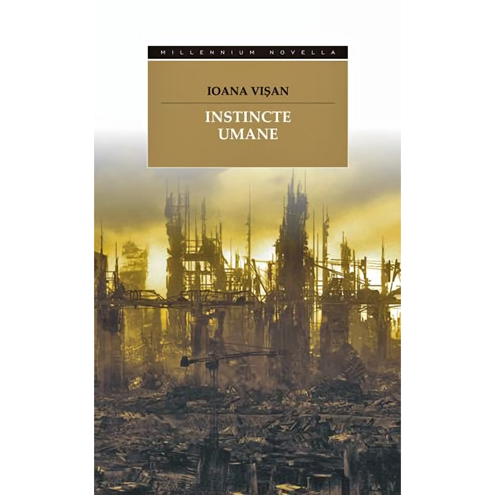 Instincte umane - Ioana Visan