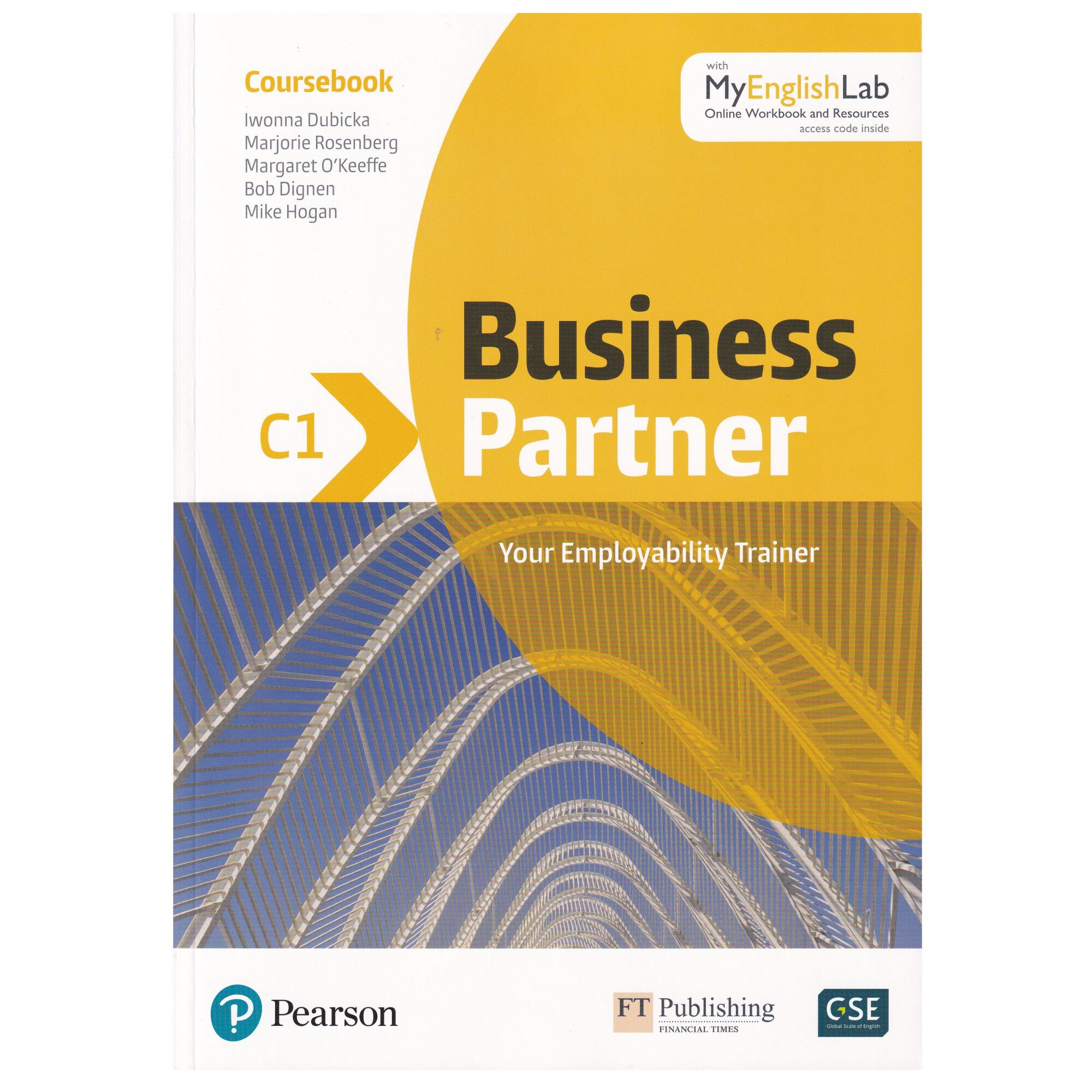 Business Partner C1 level, Student Book with MyEnglishLab. Online Workbook and Resources, Iwonna Dubicka, Bob Dignen, Marjorie Rosenberg,