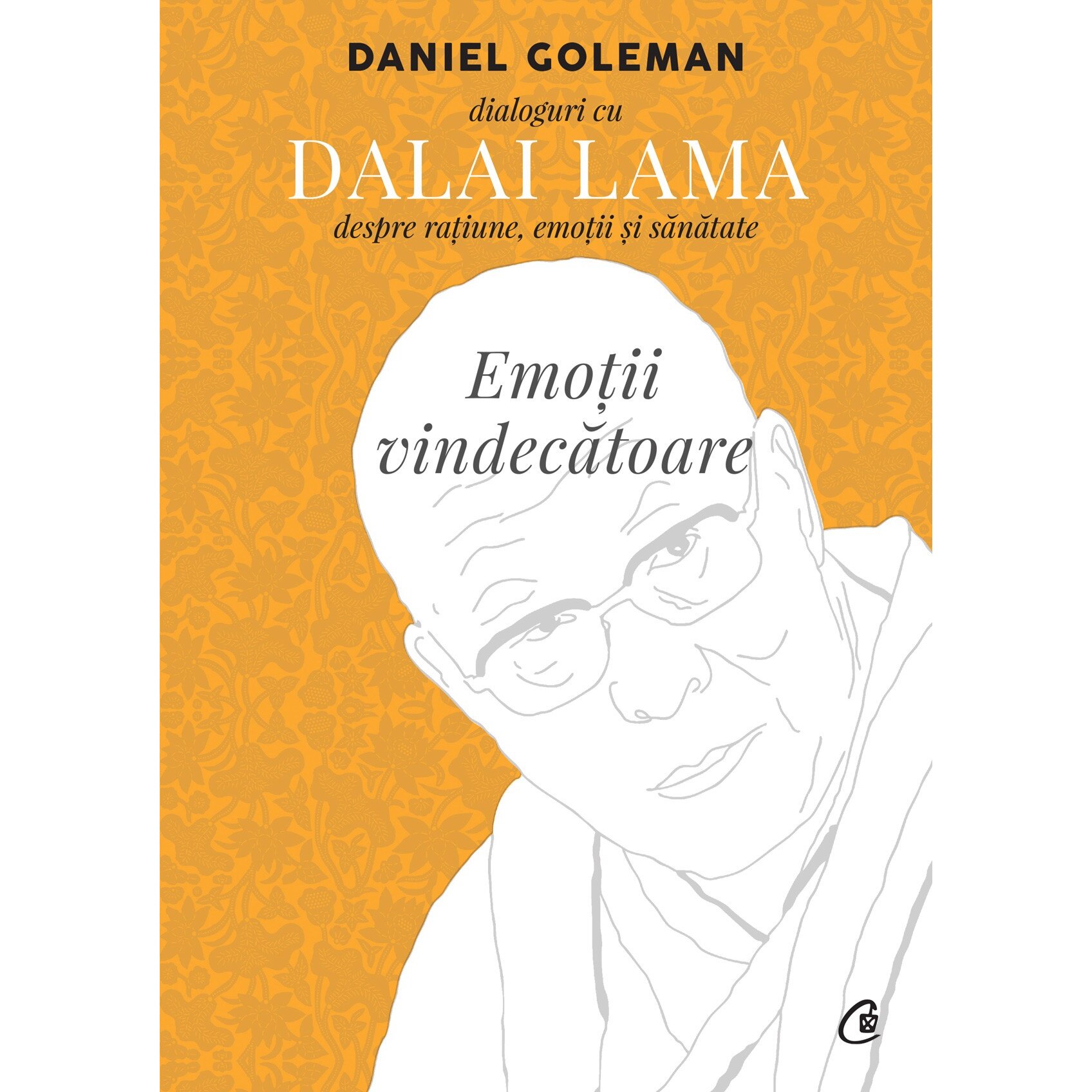 Emotii vindecatoare - Daniel Goleman