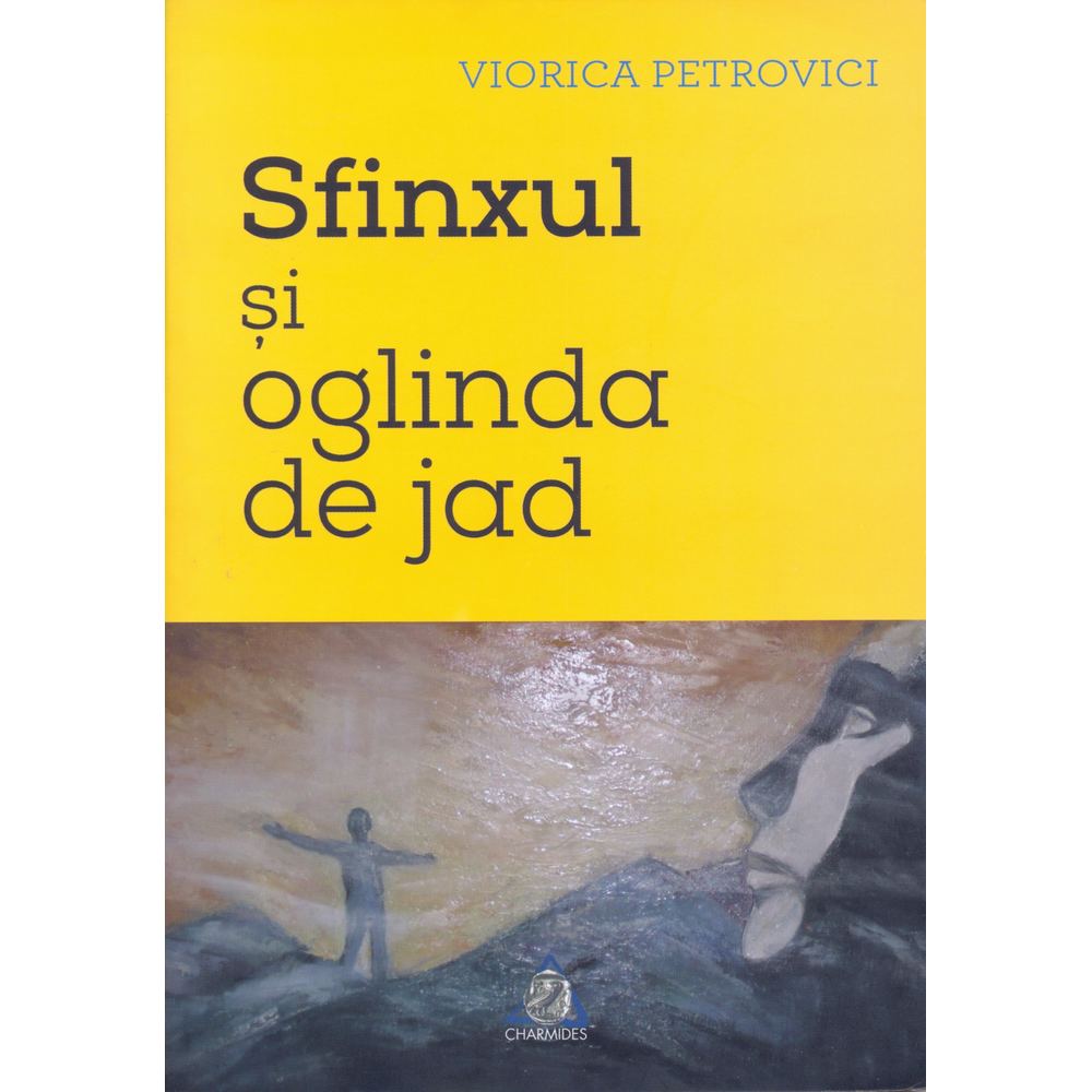 Sfinxul si oglinda de jad - Viorica Petrovici
