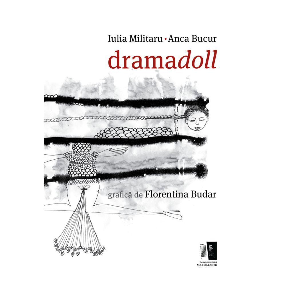 Dramadoll - Anca Bucur, Iulia Militaru