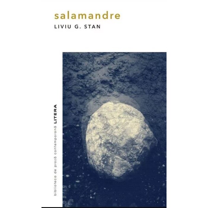 Salamandre - Liviu G. Stan, editia 2021