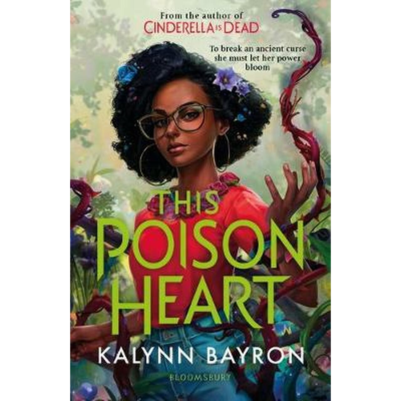 This Poison Heart - Kalynn Bayron, editia 2021