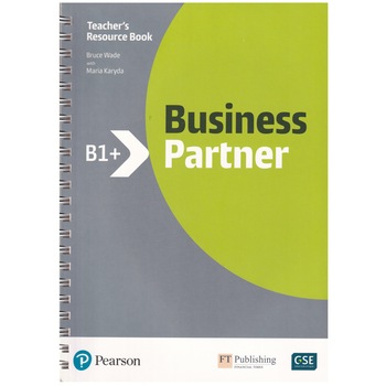Business Partner B1+ level, Teacher's Resource Book, Bruce Wade, Marya Karyda Business Partner B1+ level, Teacher's Resource Book, Bruce Wade, Marya Karyda