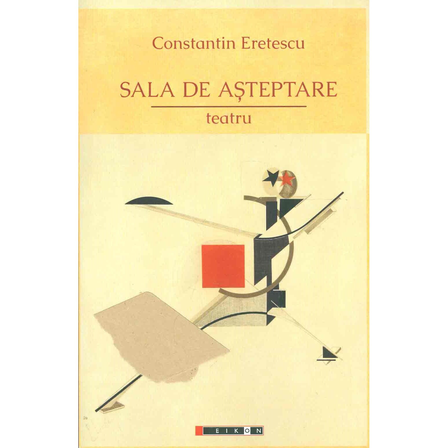 Sala de asteptare. Teatru - Constantin Eretescu