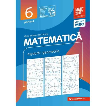 Mate consolidare. Clasa a -VI- a. Partea I, 2021-2022, Maria Zaharia, Dan Zaharia Mate consolidare. Clasa a -VI- a. Partea I, 2021-2022, Maria Zaharia, Dan Zaharia