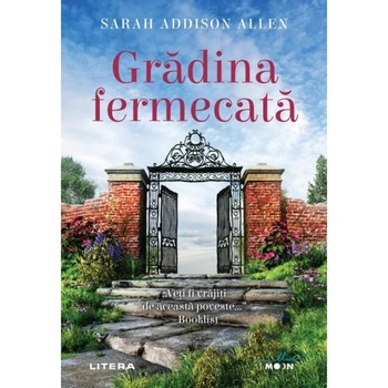Gradina fermecata, Sarah Addison Allen Gradina fermecata, Sarah Addison Allen