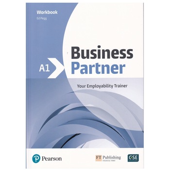Business Partner A1 level, Workbook, Ed Pegg Business Partner A1 level, Workbook, Ed Pegg
