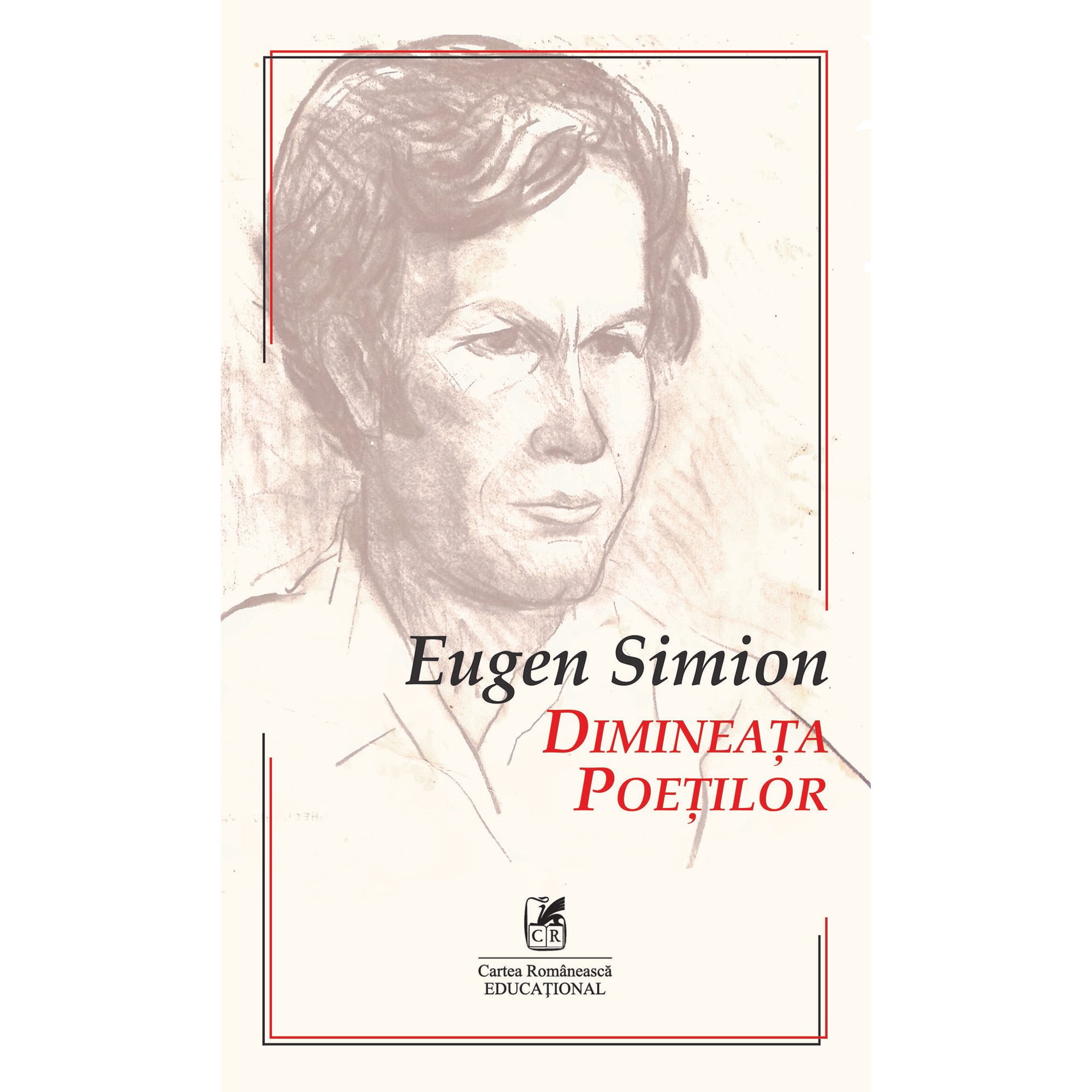 Dimineata poetilor. Eseuri despre inceputurile poeziei romane, Eugen Simion