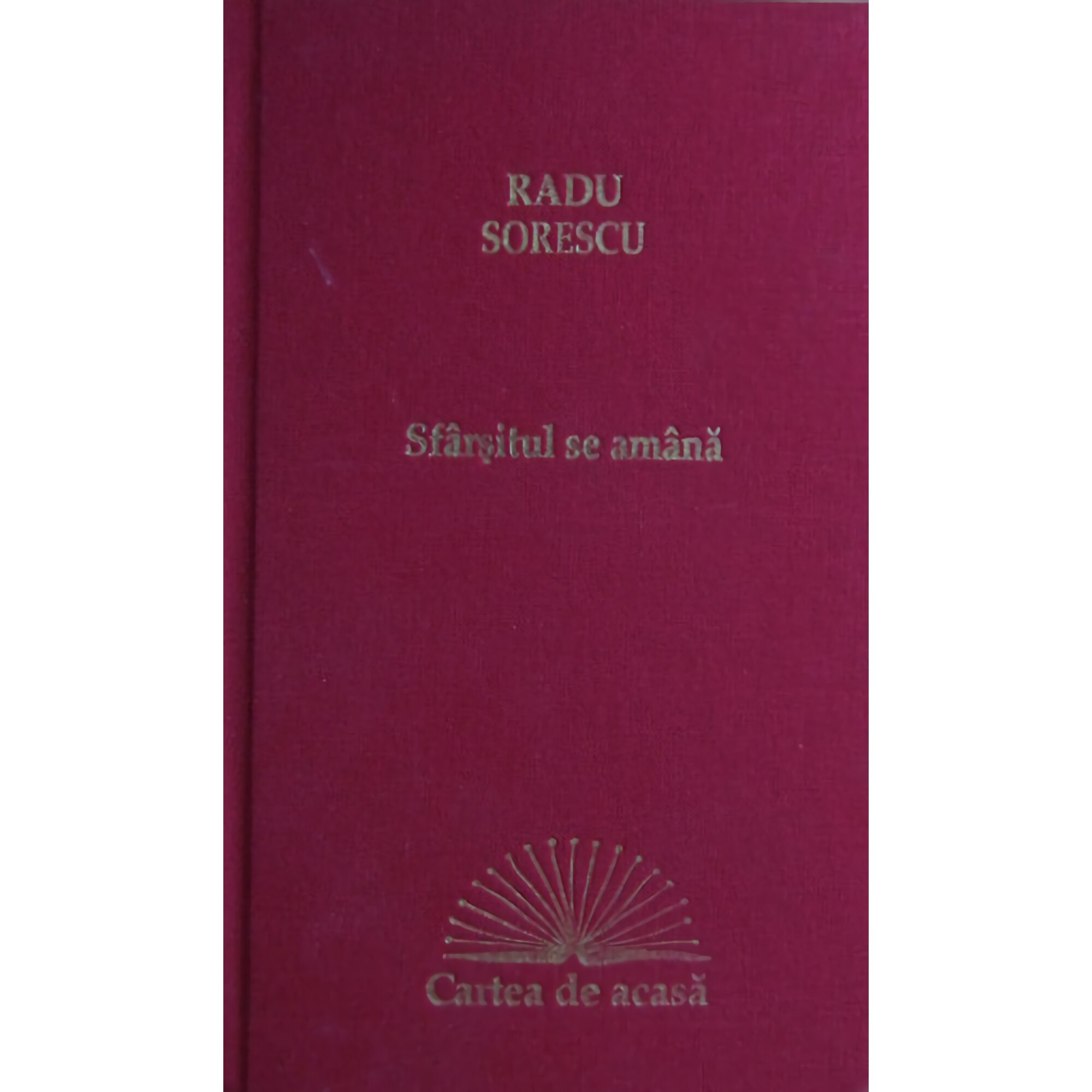 Sfarsitul se amana - Radu Sorescu