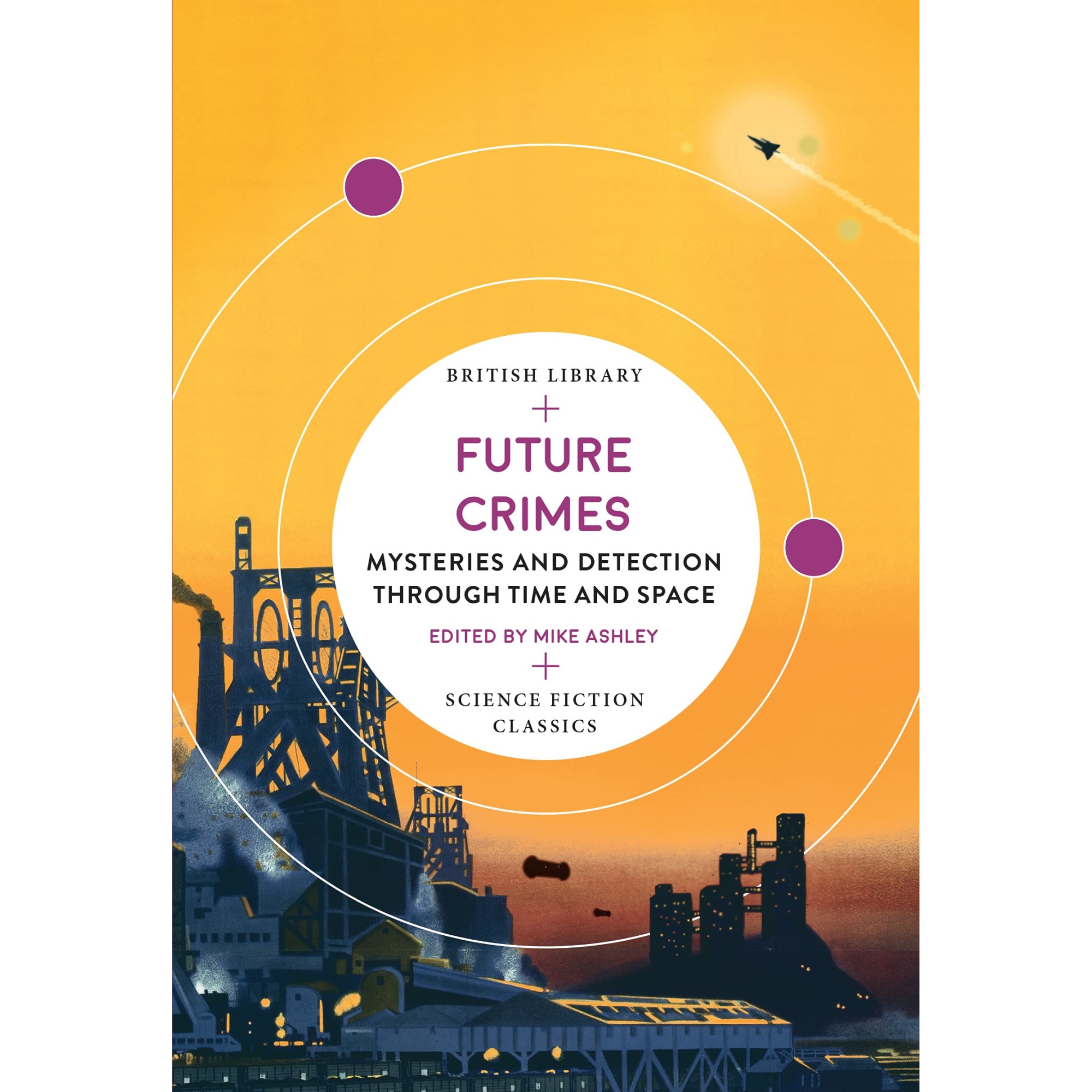 Future Crimes - Mike Ashley, editia 2021