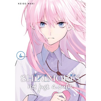 Shikimori's Not Just a Cutie 4 - Keigo Maki Shikimori's Not Just a Cutie 4 - Keigo Maki